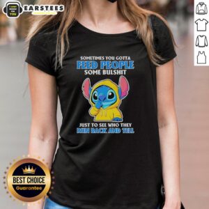 Alt Text: Cute Stitch tee featuring 'Sometimes you gotta feed people some bullshit' quote for ladies - perfect casual wear.