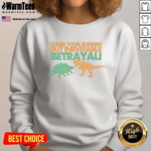 Hot Sudden But Inevitable Betrayal sweatshirt featuring a bold graphic design, perfect for fans of humorous pop culture.