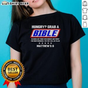 Good Hungry Grab A Bible Ladies Tee featuring 'Blessed Are Those Who Hunger' design, perfect for faith-inspired fashion.