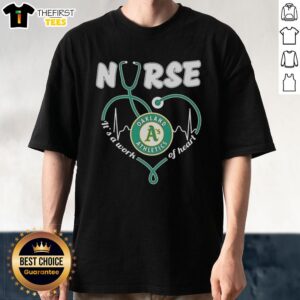 Oakland Athletics Nurse 'It's A Work Of Heart' T-Shirt featuring vibrant team colors and heart-themed design.