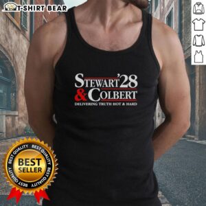 Nice Stewart Colbert 2028 tank top featuring 'Delivering Truth Hot and Hard' slogan, ideal for fans of political humor.