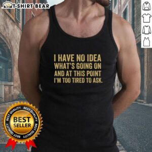 Good I'm Too Tired To Ask Tank Top featuring a playful graphic design, perfect for casual wear and relaxed vibes.