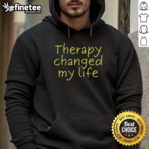 Official Therapy Changed My Life Hoodie in black with bold text, perfect for promoting mental health awareness.