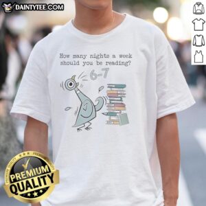 Nice How Many Nights A Week Should You Be Reading T-Shirt featuring a fun reading-themed graphic design for book lovers.