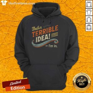 Person wearing a 'Hot Terrible Idea' hoodie, showcasing a trendy casual style with a fun slogan design.