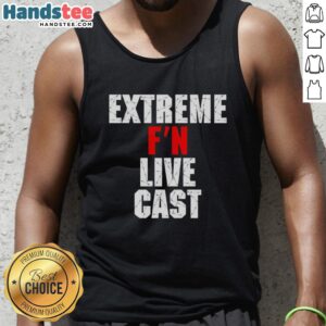 Original Extreme Fn Live Cast Tank Top featuring a bold graphic design, perfect for casual wear and fitness enthusiasts.