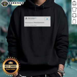Zara Larsson tweet graphic wearing a hoodie, criticizing Chris Brown as 'trash,' 2016, viral social media moment.