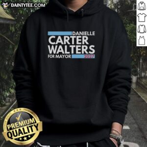 Alt Text: Original Danielle Carter Walters for Mayor 2027 hoodie featuring bold campaign graphics and vibrant colors.