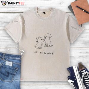 Good Dog Will You Be Mine washed t-shirt featuring a playful dog graphic, perfect for pet lovers and casual wear.