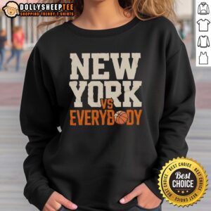 Top New York Knicks vs Everybody basketball sweatshirt featuring bold graphics and a comfortable fit for fans.