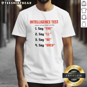 Awesome Intelligence Test Wordplay T-Shirt featuring clever text design for brain teaser enthusiasts and puzzle lovers.