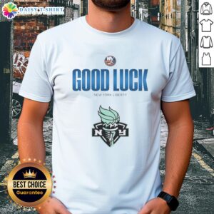 Original New York Islanders Good Luck New York Liberty T-Shirt featuring team logos and vibrant colors for fans.