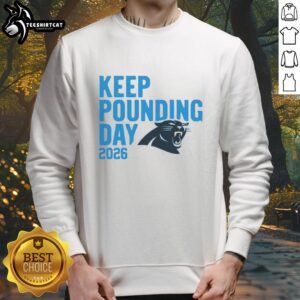 Alt Text: Premium Keep Pounding Day 2026 Carolina Panthers Sweatshirt featuring team colors and logo, perfect for fans.