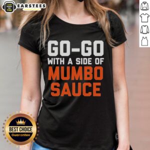 Nice Go Go with a Side of Mumbo Sauce performance ladies tee showcasing vibrant design and bold colors for music lovers.