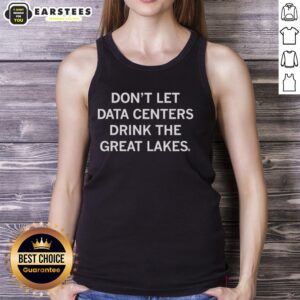 Person wearing 'Hot Don't Let Data Centers Drink The Great Lakes' tank top, promoting water conservation and tech awareness.
