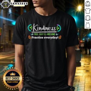 Vintage T-shirt featuring 'Good Kindness Free Easy And Awesome Practice Everyday' design in a casual style.