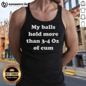 Model wearing 'Good-My-Balls-Hold-More-Than-3-4-Oz-Of-Cum' tank top, showcasing its bold graphic design and fit.