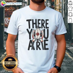 Alt Text: Good There You Are T-Shirt featuring a stylish design in soft fabric, perfect for casual wear and everyday comfort.