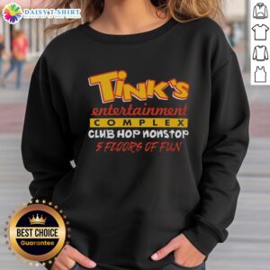 Alt Text: Top Tinks Entertainment Complex Club Hop Nonstop sweatshirt featuring vibrant graphics for a fun night out.