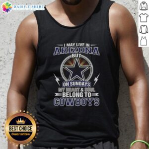 Official Dallas Cowboys NFL tank top featuring 'I May Live In Arizona, But My Heart Belongs To Cowboys' design.