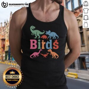Funny dinosaur tank top featuring a quirky dino design, perfect for dino lovers and casual wear. Good-Birds-Nah Dinosaurs!