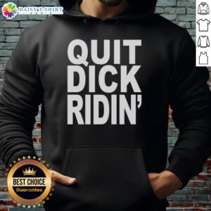 Awesome Quit Dick Riding Hoodie in black, featuring bold text design, perfect for casual streetwear enthusiasts.