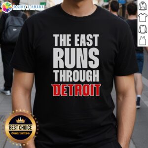 Official The East Runs Through Detroit T-Shirt featuring bold graphics and vibrant colors, perfect for Detroit fans.