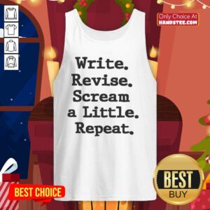 Premium Write Revise Scream A Little Repeat Tank Top in a stylish design, perfect for writers and creative enthusiasts.