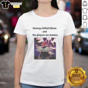 Good Yu-Gi-Oh Genesys killed Edison shirt for ladies featuring bold text and graphics celebrating the game.