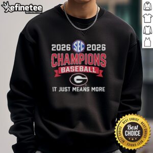 Official Georgia Bulldogs Baseball SEC Champions sweatshirt celebrating 'It Just Means More' in red and black.