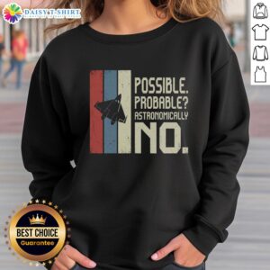 Awesome Possible Probable Astronomically No Sweatshirt in navy blue, featuring a stylish graphic and comfortable fit.