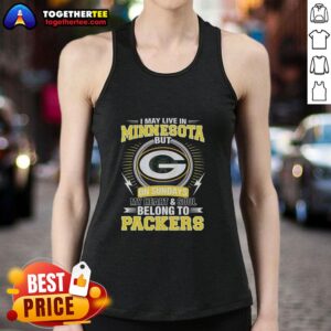 Good Green Bay Packers NFL tank top showcasing loyalty to the Packers despite living in Minnesota on Sundays.
