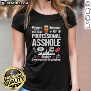 Awesome Professional Asshole Slightly Conservative Douchebag Ladies Tee in stylish design, perfect for bold fashion statements.