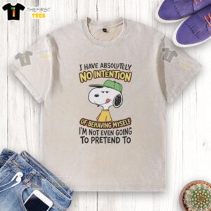 Alt Text: Cute 'I Have Absolutely No Intention of Behaving Myself' washed t-shirt featuring playful design for casual wear.
