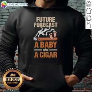 Awesome Future Forecast hoodie for new dads, featuring a baby and cigar lover design, perfect for Father's Day gifts.