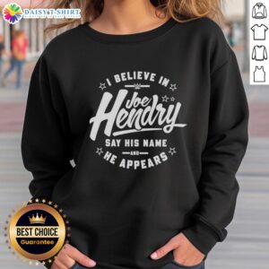 Joe Hendry WWE sweatshirt featuring 'Good I Believe in Joe Hendry' design, perfect for fans and wrestling enthusiasts.