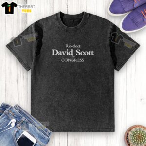 Good Re-Elect David Scott For Congress washed t-shirt featuring a bold design promoting David Scott's campaign.