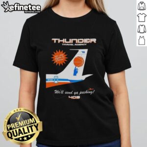 Oklahoma City Thunder NBA ladies tee from Thunder Travel Agency, featuring 'We'll Send Ya Packing' slogan.