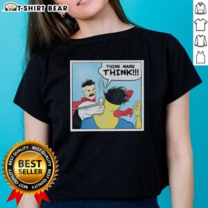 Good Think Mark Think Meme Ladies Tee featuring a humorous design, perfect for casual wear and meme lovers.