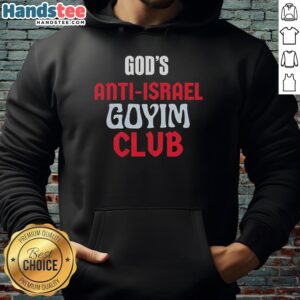 Vintage 'Official Gods Anti-Israel Goyim Club' hoodie featuring unique graphic design and comfortable fit.