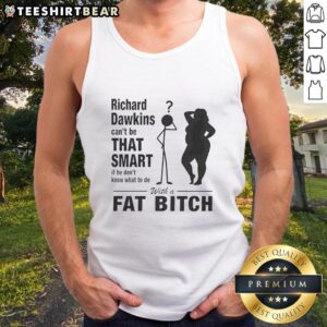 Hot Richard Dawkins tank top featuring a humorous quote, perfect for fans of science and witty apparel.