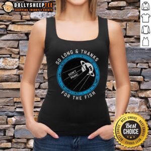 Alt Text: Nice So Long Thanks For The Fish Tank Top featuring a playful aquatic design on a stylish sleeveless shirt.