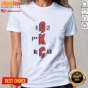 Pretty Oklahoma City Thunder Holy F*ck McCain Basketball Ladies Tee featuring a stylish design for female fans.