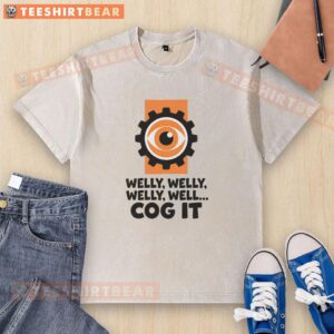 Funny Welly Welly Well Cog It Washed T-Shirt with humorous graphic design, perfect for casual wear and gifts.