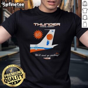 Official Oklahoma City Thunder NBA t-shirt featuring 'Well Send Ya Packing 405' design for fans and travelers.