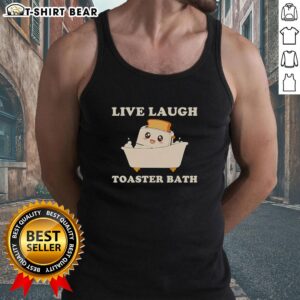 Original Live Laugh Toaster Bath funny tank top featuring a humorous graphic design for casual wear.