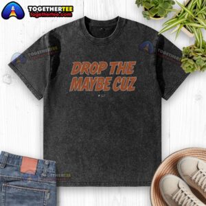 Good Drop The Maybe Cuz Washed T-Shirt in soft cotton, featuring a stylish design perfect for casual wear.