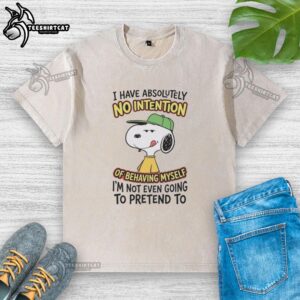 Funny washed t-shirt with slogan: 'I have no intention of behaving myself' for casual and humorous fashion.