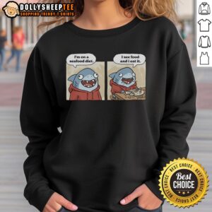 Funny Top Shark Seafood Diet Sweatshirt featuring a humorous shark design, perfect for seafood lovers and casual wear.