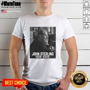 Top John Sterling Rest In Peace 19382026 T-Shirt featuring a tribute design honoring the iconic sports broadcaster.